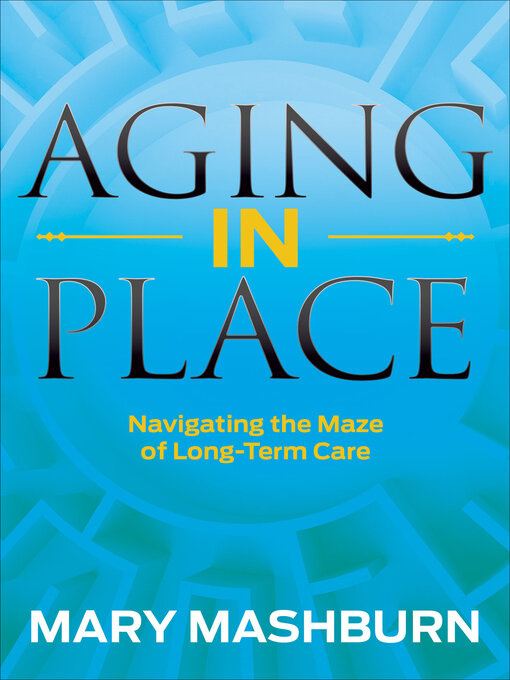 Title details for Aging in Place by Mary Mashburn - Available